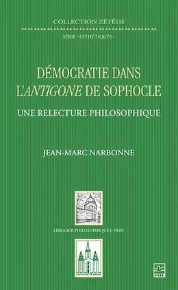 Démocratie dans l'Antigone de Sophocle. Une relecture philosophique