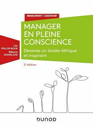 Manager en pleine conscience - 2e éd - Rébecca Shankland, Lise Peillod-Book - Dunod