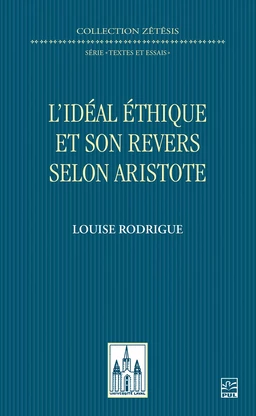 L’idéal éthique et son revers selon Aristote 