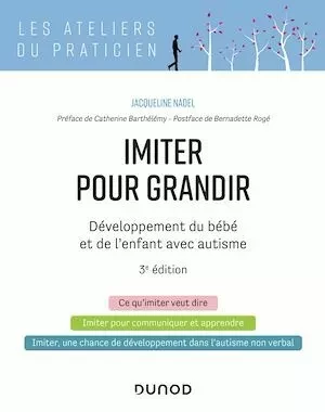 Imiter pour grandir - 3e éd. - Jacqueline Nadel - Dunod