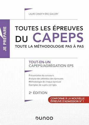 Toutes les épreuves du CAPEPS et de l'agrégation d'EPS - 2e éd. - Laure Candy, Eric Gaildry - Dunod