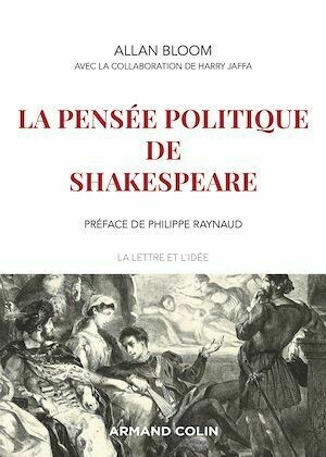La pensée politique de Shakespeare - Allan Bloom, Harry V. Jaffa - Armand Colin