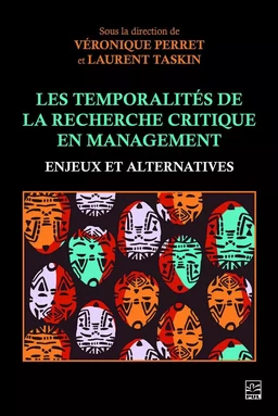 Les Temporalités de la recherche critique en management. Enjeux et alternatives