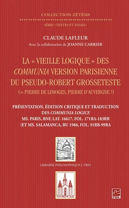 La "Vieille logique" des Communia version parisienne du pseudo-Robert Grosseteste