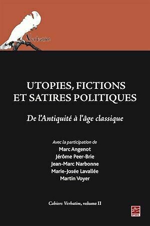 Utopies, fictions et satires politiques - Collectif Collectif - Presses de l'Université Laval