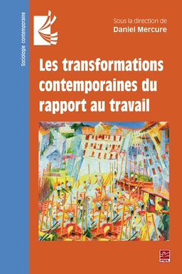 Les transformations contemporaines du rapport au travail