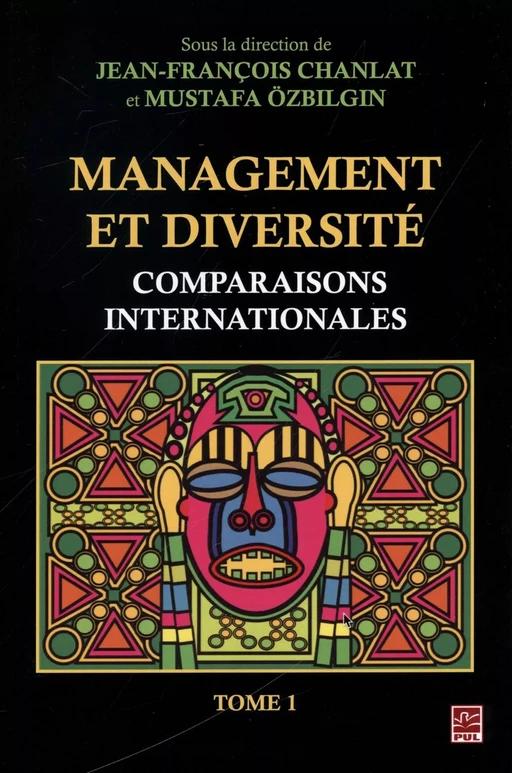 Management et diversité, comparaisons internationales 01 - Mustafa Ozbilgin, Jean-François Chanlat - Presses de l'Université Laval