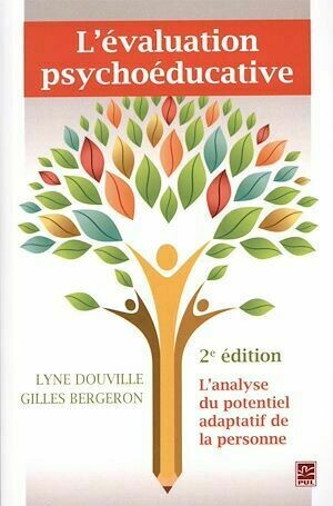 L'évaluation psychoéducative 2e édition - Lyne Douville, Gilles Bergeron - Presses de l'Université Laval