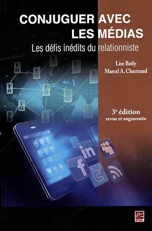 Conjuguer avec les médias 3e édition - Marcel A. Chartrand, Lise Lise Boily - Presses de l'Université Laval