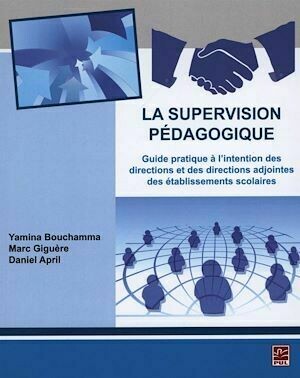 La supervision pédagogique - Yamina Bouchamma, Marc Giguère - Presses de l'Université Laval