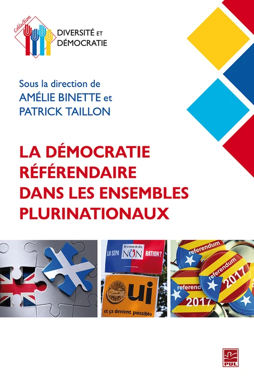 La démocratie référendaire dans les ensembles plurinationaux - Collectif Collectif - Presses de l'Université Laval