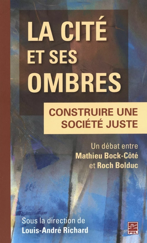 La Cité et ses ombres - Mathieu Bock-Côté, Roch Bolduc - Presses de l'Université Laval