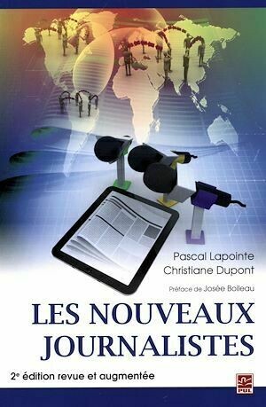 Les nouveaux journalistes  2e édition - Pascal Lapointe, Christiane Dupont - Presses de l'Université Laval