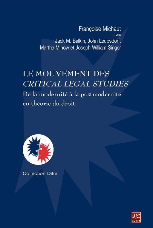 Le mouvement des Critical Legal Studies - Françoise Michaut - Presses de l'Université Laval