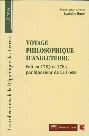 Voyage philosophique d'Angleterre - Isabelle Isabelle Bour - Presses de l'Université Laval