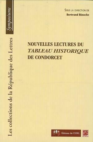 Nouvelles lectures du tableau historique de condorcet - Bertrand Binoche - Presses de l'Université Laval