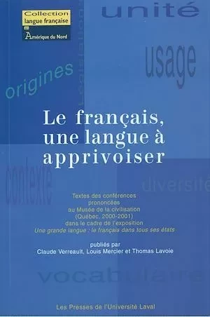 Le français, une langue à apprivoiser - Collectif Collectif - Presses de l'Université Laval