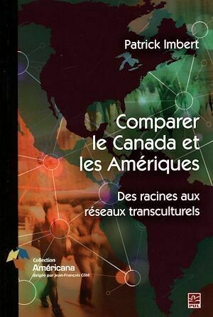 Comparer le Canada et les Amériques - PATRICK IMBERT - Presses de l'Université Laval