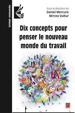 Dix concepts pour penser le nouveau monde du travail