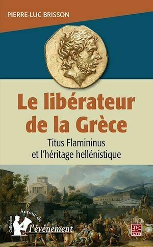 Le libérateur de la Grèce - Pierre-Luc Brisson - Presses de l'Université Laval