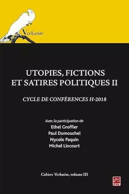 Utopies, fictions et satires politiques II. Cycle de conférences H-2018. Cahiers Verbatim, volume III.
