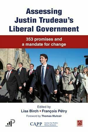 Assessing Justin Trudeau's Liberal Government - Collectif Collectif - Presses de l'Université Laval