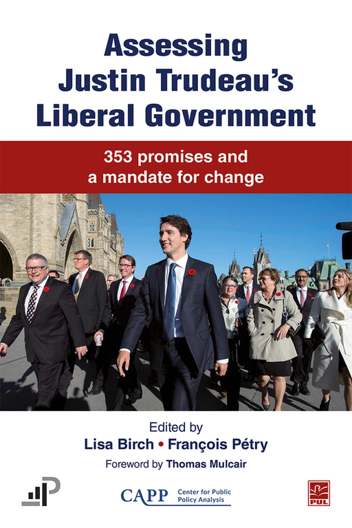 Assessing Justin Trudeau’s Liberal Government - Collectif Collectif - Presses de l'Université Laval