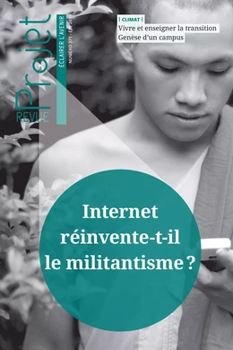 Revue Projet : Internet réinvente-t-il le militantisme ?