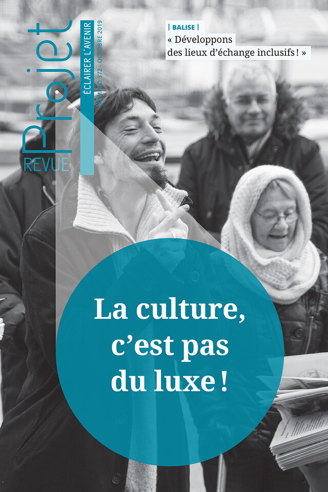 Revue Projet - La culture, c'est pas du luxe ! - Collectif Collectif - Centre de recherche et d'action sociales