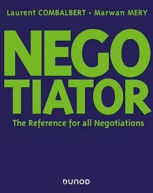 Negotiator - Marwan Mery, Laurent Combalbert - Dunod