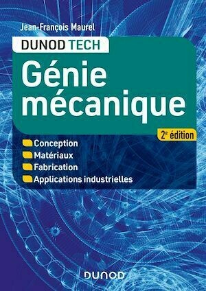 Génie mécanique - 2e éd. - Jean-François Maurel - Dunod