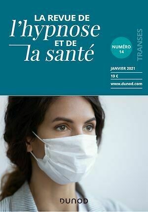 Revue de l'hypnose et de la santé n°14 - 1/2021 - Collectif Collectif - Dunod