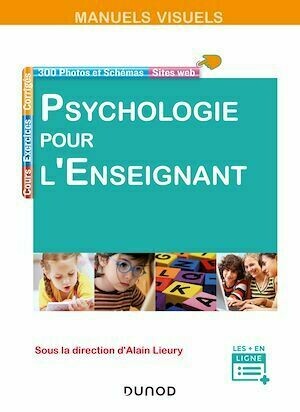 Manuel visuel - Psychologie pour l'enseignant - Alain Lieury - Dunod