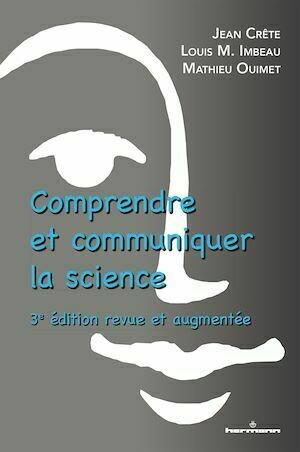 Comprendre et communiquer la science - Jean Crête, Louis M. Imbeau, Mathieu Ouimet - Hermann