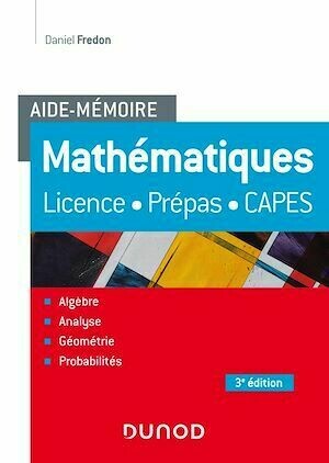 Aide-Mémoire - Mathématiques - 3e éd. - Daniel Fredon - Dunod