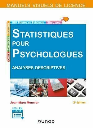 Manuel visuel - Statistiques pour psychologues 3ed - Jean-Marc Meunier - Dunod