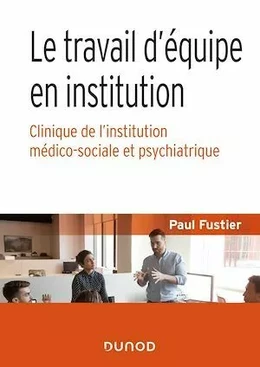 Le travail d'équipe en institution