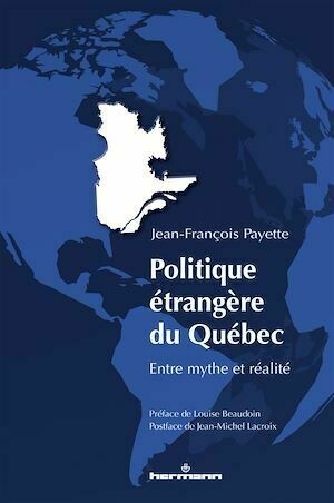 Politique étrangère du Québec - Jean-François Payette - Hermann