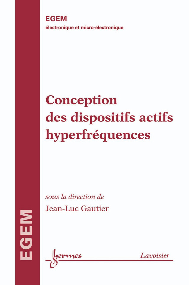 Conception des dispositifs actifs hyperfréquences - Jean-Luc Gautier - Hermes Science