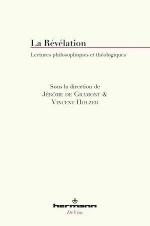 La Révélation - Jérôme De Gramont, Vincent Holzer - Hermann