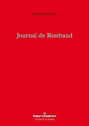 Journal de Rimbaud - Loïc Depecker - Hermann