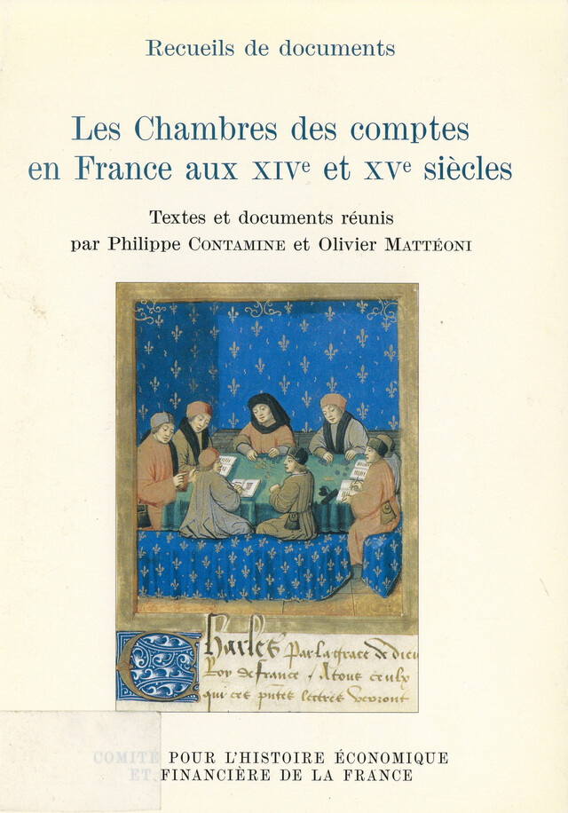 Les Chambres des comptes en France aux XIVe et XVe siècles -  - Institut de la gestion publique et du développement économique