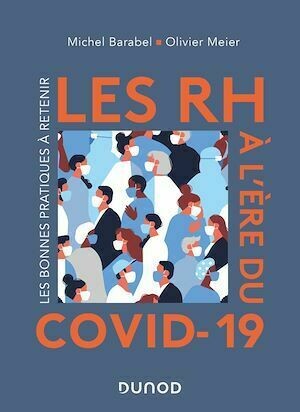 Les RH à l'ère du Covid-19 - Michel Barabel, Olivier MEIER - Dunod