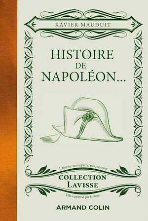 Histoire de Napoléon... - Xavier MAUDUIT - Armand Colin