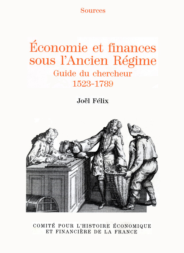 Économie et finances sous l’Ancien Régime - Joël Félix - Institut de la gestion publique et du développement économique