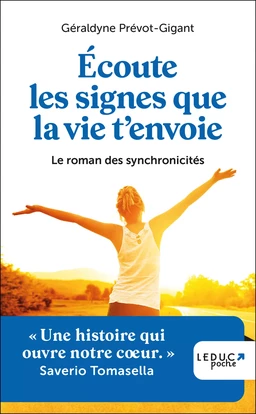 Écoute les signes que la vie t'envoie