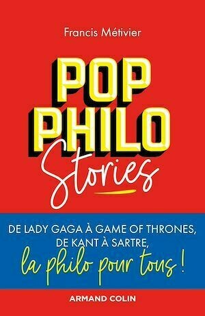 Pop philo Stories - Francis Métivier - Armand Colin