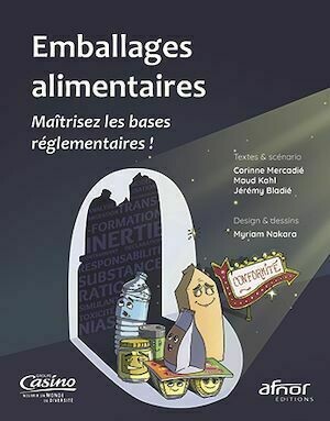Emballages alimentaires - Corinne Mercadié, Maud Kahl, Jérémy Bladié, Myriam Nakara - Afnor Éditions
