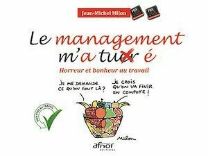 Le management m’a tuer(é) - Jean-Michel Milon - Afnor Éditions