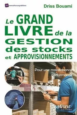 Le Grand livre de la gestion des stocks et approvisionnements